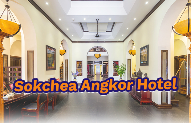 Sokchea Angkor Hotel